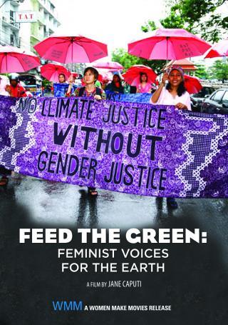 Movie Poster for Feed the Green: Feminist Voices for the Earth